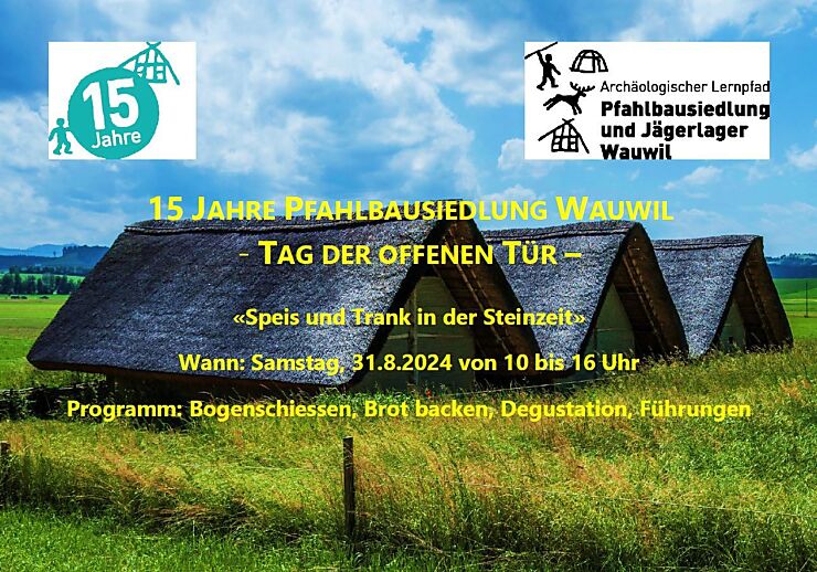 Pfahlbausiedlung Wauwil Jubiläum / Tag der offenen Tür 2024-08-31